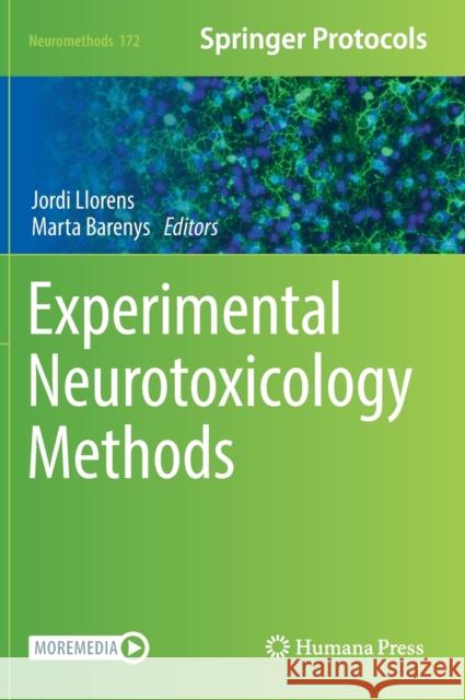 Experimental Neurotoxicology Methods Jordi Llorens Marta Barenys 9781071616369 Humana - książka