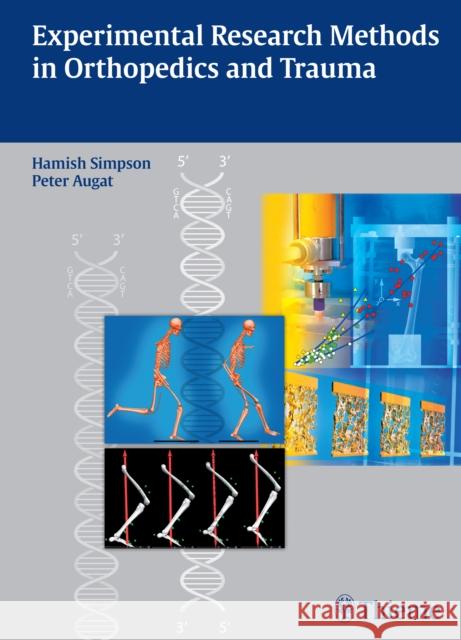Experimental Research Methods in Orthopedics and Trauma Hamish Simpson Peter Augat 9783131731111 Thieme Medical Publishers - książka