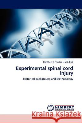 Experimental spinal cord injury Fraidakis 9783845409894 LAP Lambert Academic Publishing AG & Co KG - książka