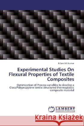 Experimental Studies on Flexural Properties of Textile Composites B Senthil Kumar 9783848420285 LAP Lambert Academic Publishing - książka