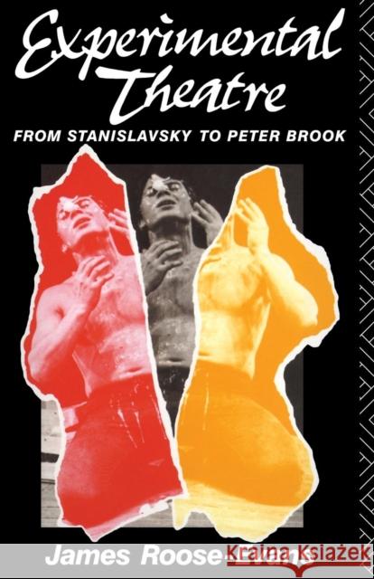 Experimental Theatre: From Stanislavsky to Peter Brook Roose-Evans, James 9780415009638 Routledge - książka