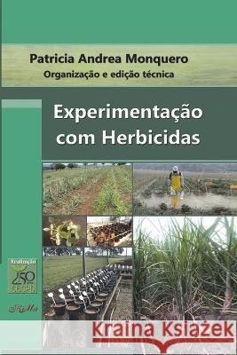 Experimentação com Herbicidas Monquero, Patricia Andrea 9788576563334 Rima Editora - książka