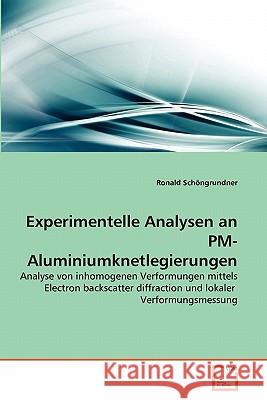 Experimentelle Analysen an PM-Aluminiumknetlegierungen Ronald Sc 9783639359091 VDM Verlag - książka