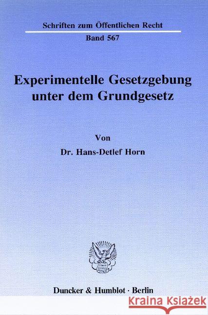 Experimentelle Gesetzgebung Unter Dem Grundgesetz Horn, Hans-Detlef 9783428067213 Duncker & Humblot - książka