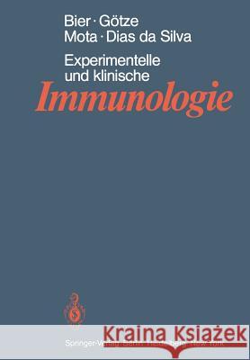 Experimentelle und klinische Immunologie O. G. Bier, D. Götze, I. Mota, W. Dias da Silva, A. M. Götze, D. Götze 9783540091967 Springer-Verlag Berlin and Heidelberg GmbH &  - książka