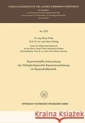 Experimentelle Untersuchung Der Nichtgleichgewichts-Expansionsströmung Im Hyperschallbereich Finke, Klaus Hans 9783663200079 Vs Verlag Fur Sozialwissenschaften - książka