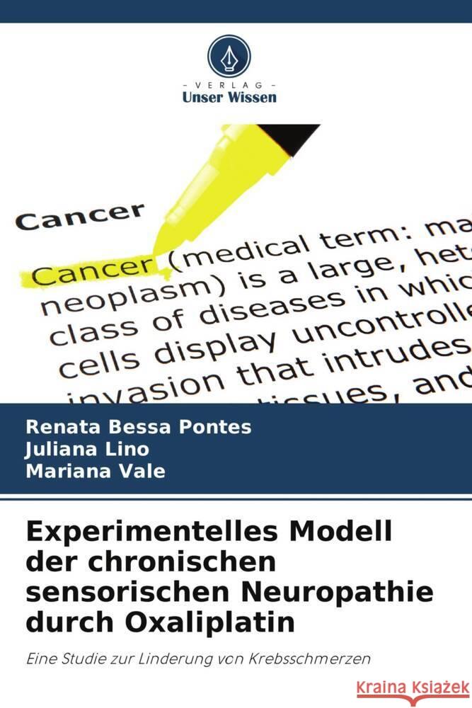 Experimentelles Modell der chronischen sensorischen Neuropathie durch Oxaliplatin Renata Bessa Pontes Juliana Lino Mariana Vale 9786207238101 Verlag Unser Wissen - książka