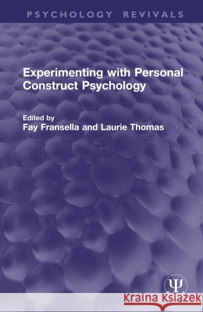 Experimenting with Personal Construct Psychology Fay Fransella Laurie Thomas 9781041294122 Routledge - książka