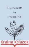 Experiments in Dreaming: A Lined Journal Michele Saint-Michel   9780999902042 Bad Saturn