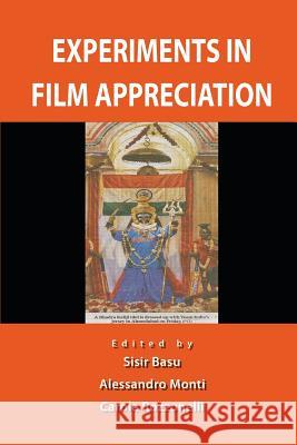 Experiments in Film Appreciation Alessandro Monti, Carole Rozzonelli 9781326418410 Lulu.com - książka