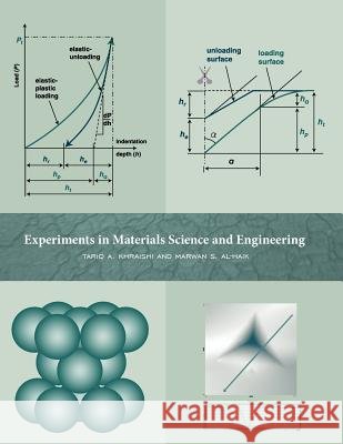 Experiments in Materials Science and Engineering Tariq A. Khraishi Marwan S. Al-Haik 9781609278687 University Readers - książka