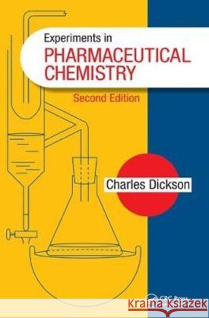 Experiments in Pharmaceutical Chemistry Charles Dickson 9781138457140 CRC Press - książka