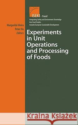 Experiments in Unit Operations and Processing of Foods  9780387335131 SPRINGER-VERLAG NEW YORK INC. - książka