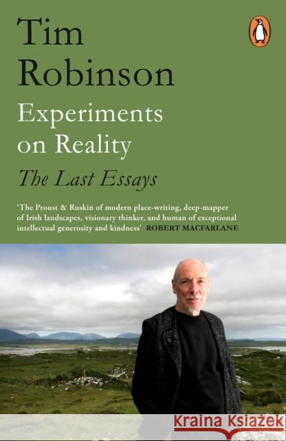 Experiments on Reality: The Last Essays Tim Robinson 9780241987292 Penguin Books Ltd - książka
