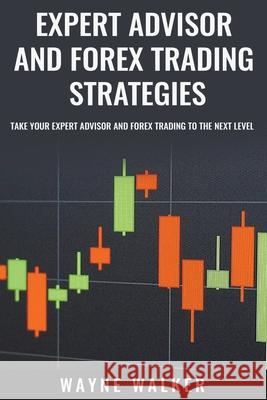 Expert Advisor and Forex Trading Strategies Walker Wayne Walker 9798201764937 Draft2Digital - książka