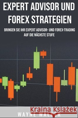 Expert Advisor und Forex Strategien Wayne Walker 9798201446659 Wayne Walker - książka