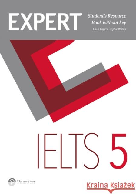 Expert IELTS 5 Students' Resource Book without Key Rogers, Louis 9781292125220 Expert - książka