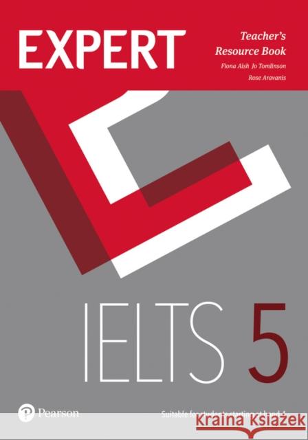 Expert IELTS 5 Teacher's Resource Book with Online Audio Aish, Fiona; Tomlinson, Jo; Aravanis, Rosemary 9781292125237 Pearson Education Limited - książka