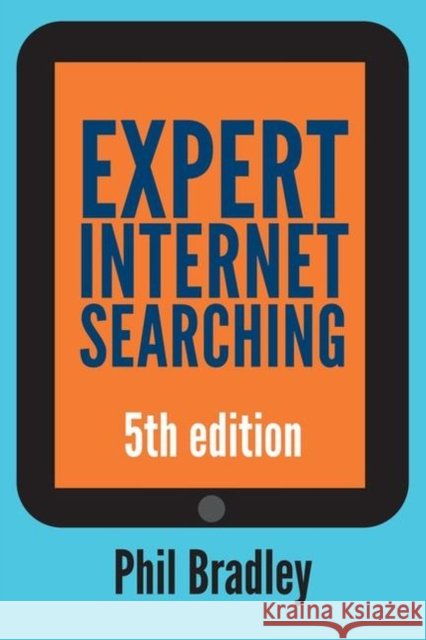 Expert Internet Searching  Bradley, Phil 9781783302475  - książka