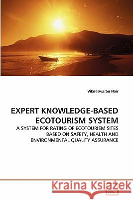 Expert Knowledge-Based Ecotourism System Vikneswaran Nair 9783639340044 VDM Verlag - książka