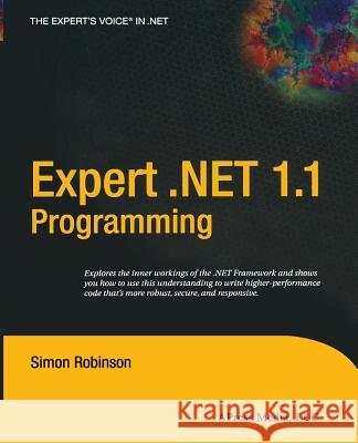 Expert .Net 1.1 Programming Simon Robinson 9781590592229 Apress - książka