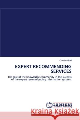 Expert Recommending Services Claudio Vitari 9783838313153 LAP Lambert Academic Publishing - książka