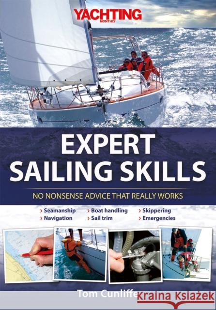 Expert Sailing Skills: No Nonsense Advice That Really Works Cunliffe, Tom 9781119951292  - książka