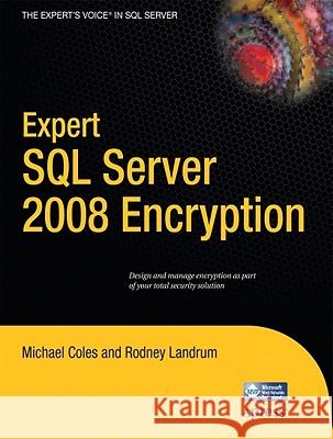 Expert SQL Server 2008 Encryption Michael Coles 9781430224648 Apress - książka