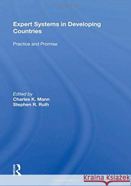 Expert Systems in Developing Countries: Practice and Promise Charles K. Mann 9780367166502 CRC Press - książka