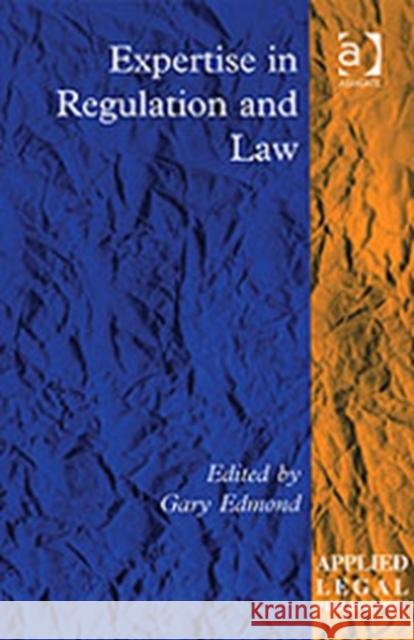 Expertise in Regulation and Law  9780754624011 Ashgate Publishing Limited - książka