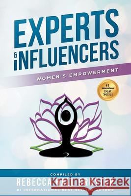 Experts & Influencers: Women's Empowerment Edition Rebecca Hal 9781732888586 Rhg Media Productions - książka