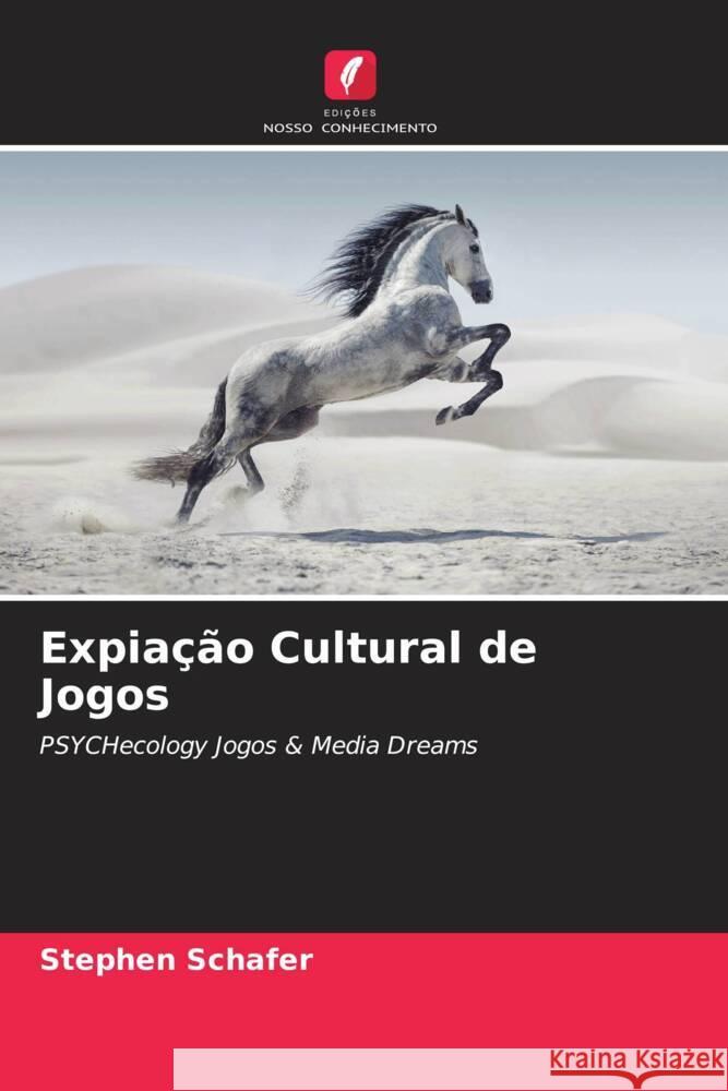 Expiação Cultural de Jogos Schafer, Stephen 9786205866405 Edições Nosso Conhecimento - książka