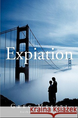 Expiation Messel Gre 9781426928550 Trafford Publishing - książka