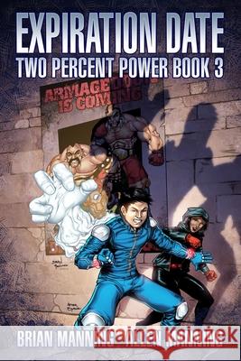 Expiration Date: Two Percent Power Book 3 Allen Manning Brian Manning 9781691713844 Independently Published - książka