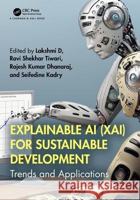 Explainable AI (XAI) for Sustainable Development: Trends and Applications  9781032600154 Taylor & Francis Ltd - książka
