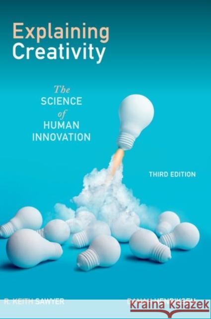 Explaining Creativity Danah (Associate Professor of Educational Leadership & Innovation, Associate Professor of Educational Leadership & Innov 9780197747537 Oxford University Press Inc - książka