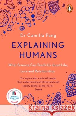 Explaining Humans: Winner of the Royal Society Science Book Prize 2020 Camilla Pang 9780241987117 Penguin Books Ltd - książka