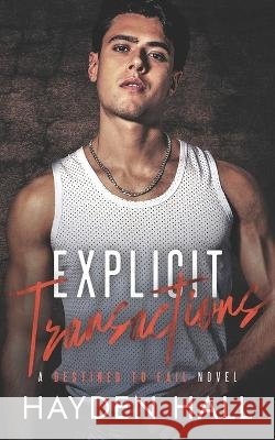 Explicit Transactions Hayden Hall   9798395991690 Independently Published - książka