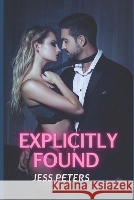 Explicitly Found Jess Peters   9798398808575 Independently Published - książka