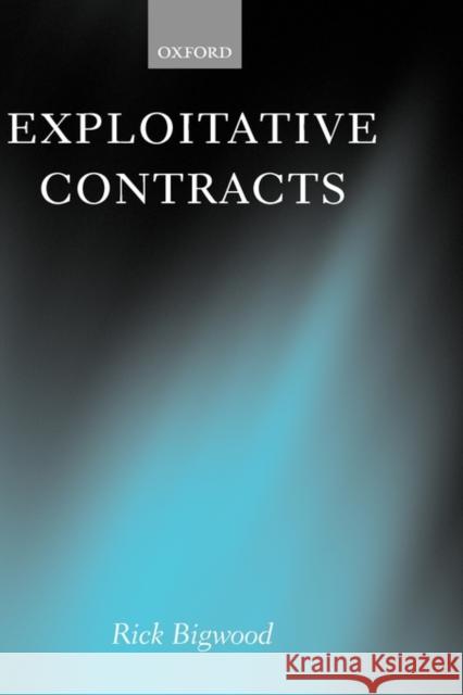 Exploitative Contracts Rick Bigwood 9780198260639 Oxford University Press - książka