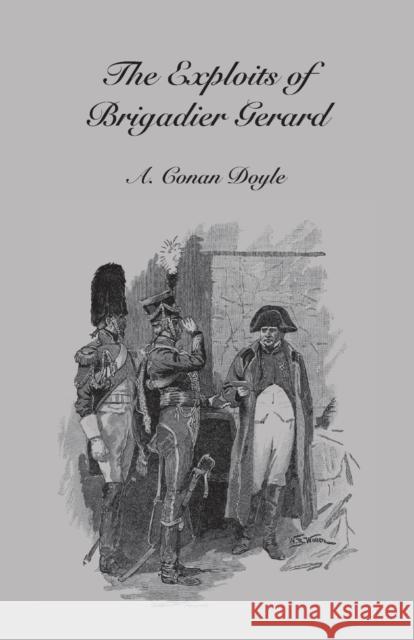 Exploits of Brigadier Gerard Sir Arthur Conan Doyle 9781783310388 Naval & Military Press - książka