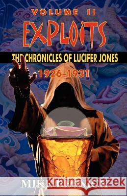 Exploits: The Chronicles of Lucifer Jones Volume II Mike Resnick 9781612420356 Phoenix Pick - książka