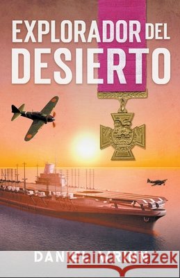 Explorador del Desierto Wrinn Daniel Wrinn 9798201881290 Draft2Digital - książka