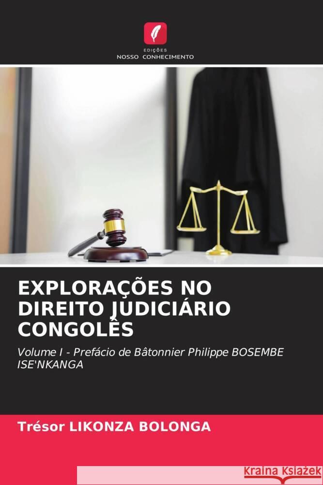EXPLORAÇÕES NO DIREITO JUDICIÁRIO CONGOLÊS Likonza Bolonga, Trésor 9786205051528 Edições Nosso Conhecimento - książka