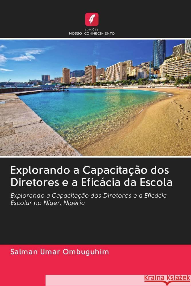 Explorando a Capacitação dos Diretores e a Eficácia da Escola Umar Ombuguhim, Salman 9786202820035 Edicoes Nosso Conhecimento - książka