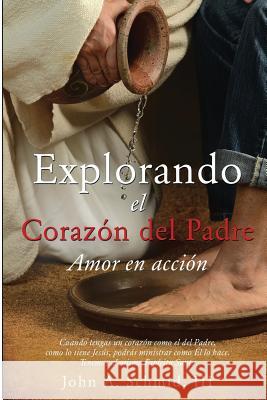 Explorando el Crrazon del Padre: Amor en accion Sinninger, Jaqueline Astrid 9781534905894 Createspace Independent Publishing Platform - książka