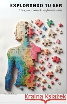 Explorando tu ser: Un viaje escrito hacia la transformaci?n interior Benito Gregorio Boliva 9786310024462 Mine Yours - książka