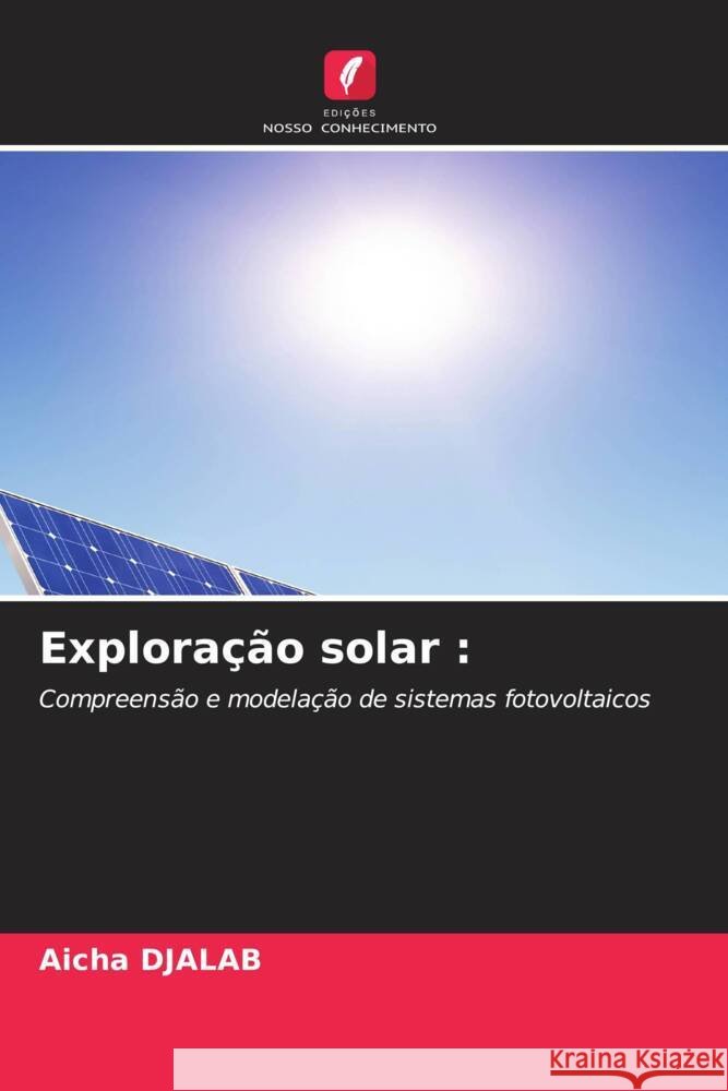 Explora??o solar Aicha Djalab 9786205571118 Edicoes Nosso Conhecimento - książka
