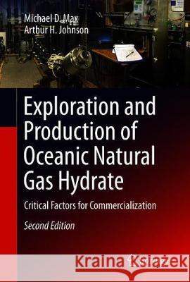 Exploration and Production of Oceanic Natural Gas Hydrate: Critical Factors for Commercialization Max, Michael D. 9783030004002 Springer - książka