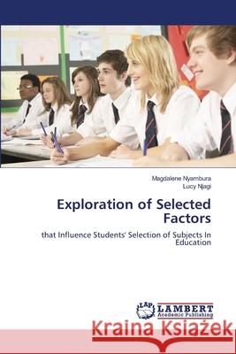 Exploration of Selected Factors Magdalene Nyambura Lucy Njagi 9783659166624 LAP Lambert Academic Publishing - książka